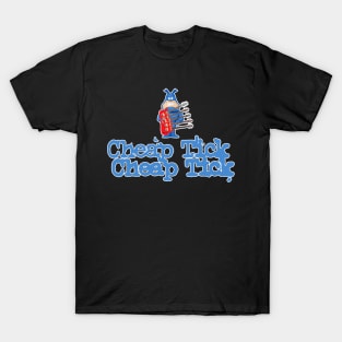 Cheap Tick! T-Shirt